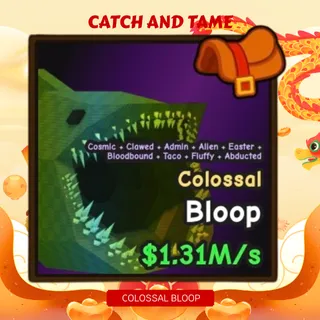 1.31m/s Colossal Bloop