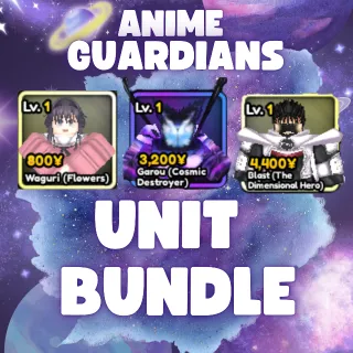UNIT BUNDLE | ANIME GUARDIANS | WAGURI, GAROU, BLAST