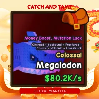 80.2k/S Colossal Megalodon