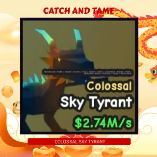 2.74m/s Colossal Sky Tyrant