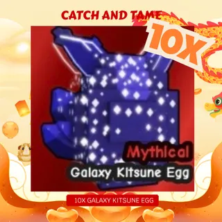10X GALAXY KITSUNE EGG