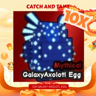 10X GALAXY AXOLOTL EGG