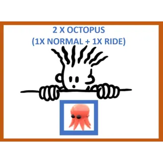 2x Octopus (1x Normal + 1x Ride)