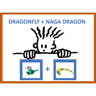 Dragonfly + Naga Dragon