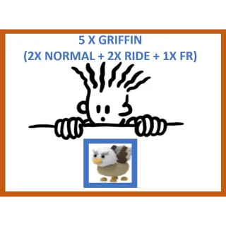 5x Griffin (2 Normal 2 Ride 1 FR)