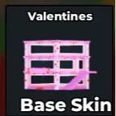 Valentine’s Base SKIN