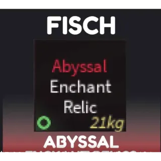 fisch abyssal enchant relic