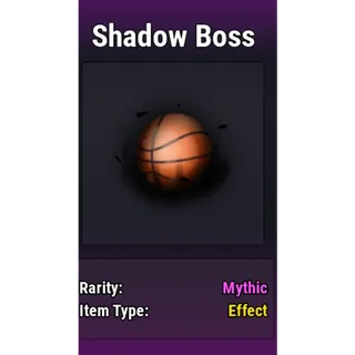 Shadow Boss [Effect - Basketball Legends]