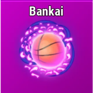 Bankai [Effect - Basketball Legends]