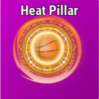 Heat Pillar [Effect - Basketball Legends]