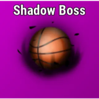 Shadow Boss [Effect - Basketball Legends]