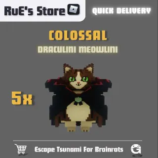 5x Colossal Draculini Meowlini