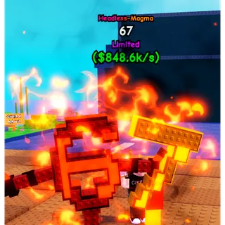 Headless Magma 67 848k/s