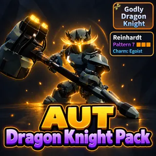 [⭐TRAIT+UNUSUAL⭐] GODLY DRAGON KNIGHT + P7 EGOIST REINHARDT | A Universal Time (AUT) | Cheapest & Safest ✅