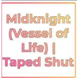 Midknight: Vessel Of Life | Taped Shut (mkvolts/mkvts) | Sakura Stand | Cheap/Safe/Fast Delivery