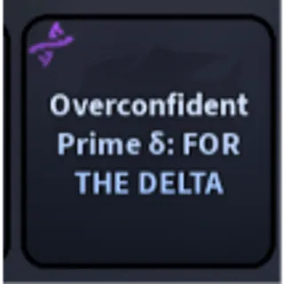 [⭐TRAITS⭐] Overconfident Prime For The DELTA | A Universal Time (AUT) | Cheapest & Safest ✅