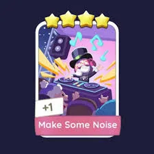 Make Some Noise 4 🌟 Monopoly Go! Sticker