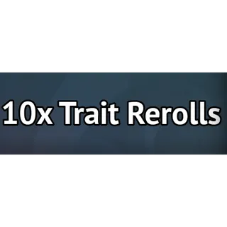 10X TRAIT REROLL - GRAND BLUE