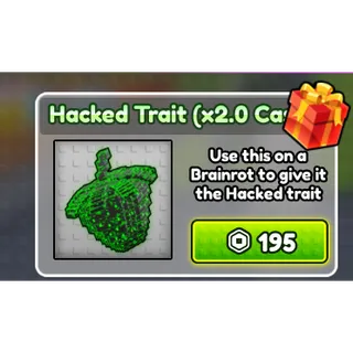 hacked trait - Craft a Brainrot