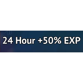 24 HOUR +50% EXP - GRAND BLUE