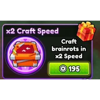 X2 CRAFT SPEED - Craft a Brainrot