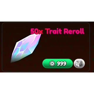 Summon Heroes  -  50x trait reroll