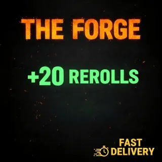 The Forge - 20 REROLLS