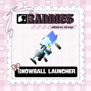 SNOWBALL LAUNCHER - BADDIES