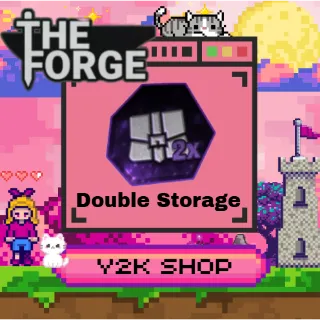 Double Storage [ THE FORGE ]