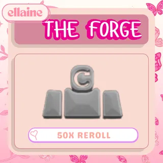 50 Race Reroll  [ THE FORGE ]