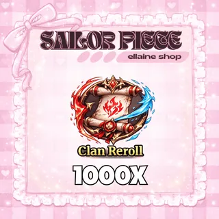1000x Clan Reroll - Sailor Piece