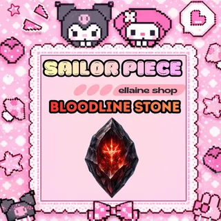 10,000x Bloodline Stone - Sailor Piece