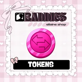 1000 Tokens - BADDIES