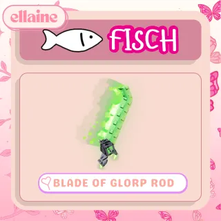 BLADE OF GLORP ROD SET