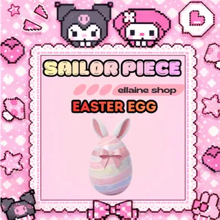 500x Easter Egg - Sailor Piece