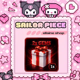  2X GEMS - Sailor Piece