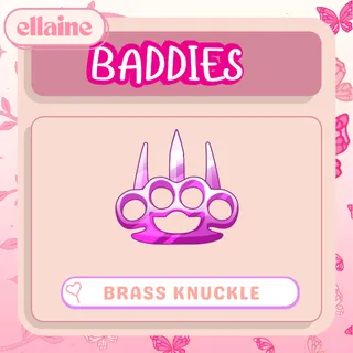 Brass Knuckles - BADDIES