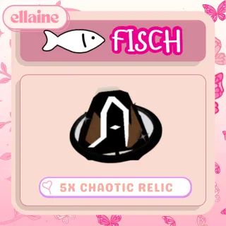 5X CHAOTIC RELIC