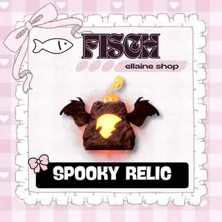 SPOOKY RELIC