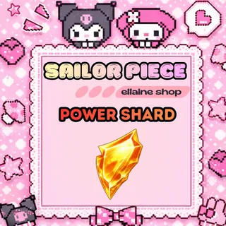 500x Power Shard - Sailor Piece
