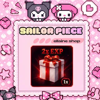  2X EXP - Sailor Piece