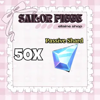 50x Passive Shard - Sailor Piece