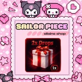  2X DROP - Sailor Piece
