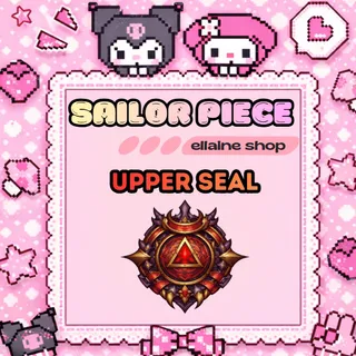 2,000x Upper Seal (Moon Slayer Summoner) - Sailor Piece