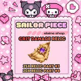 Crit Damage Relic [ Relic Part #3 + 20 Relic Part #4 ] - Sailor Piece