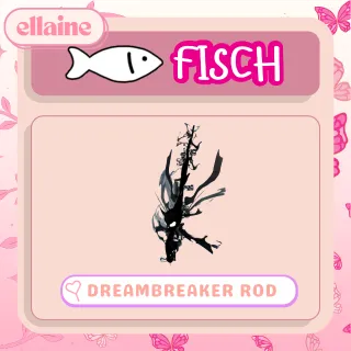 DREAMBREAKER ROD SET