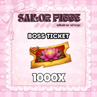 1000x Boss Ticket - Sailor Piece