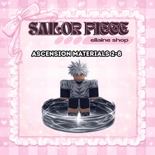 Ascension Materials 2-8 - Sailor Piece [with free 20 secret chest] 