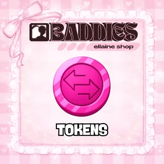 1000 Tokens - BADDIES