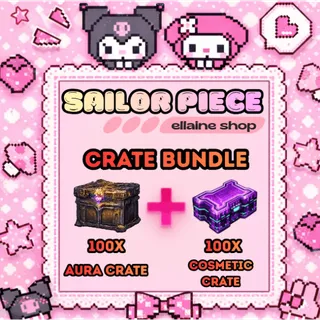 Crate Bundle (100 AURA CRATE + 100 COSMETIC CRATE) - Sailor Piece